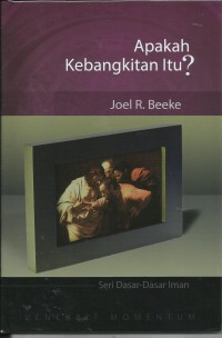 Image of Apakah Kebangkitan Itu ?