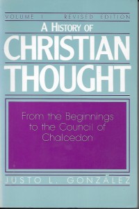 Image of A History of Christian Thought: From the Beginnings to the Council of Chalcedon