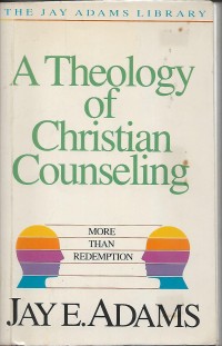 Image of A Theology of Christian Counseling : More Than Redemption