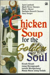 Image of Chicken Soup For The Golden Soul : Kisah - Kisah Yang Menggugah Untuk Mengenang Masa-Masa Yang Indah