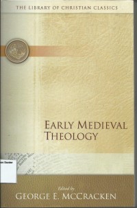 Image of The Library Of Christian Classics : Early Medieval Theology
