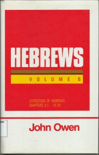 Image of Hebrews Vol.6 Exposition Of Hebrews Chapter 8 : 1 - 10 : 39