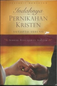 Image of Indahnya Pernikahan Kristen : Sebuah Pengajaran Alkitab