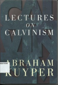 Image of Lectures On Calvinism