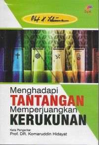 Image of Menghadapi Tantangan, Memperjuangkan Kerukunan