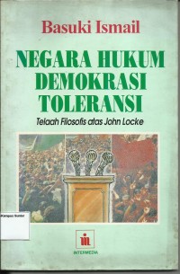 Image of Negara Hukum Demokrasi Toleransi (Telaah Filosofis atas John Locke)
