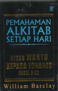 Image of Pemahaman Alkitab Setiap Hari : Kitab Wahyu Kepada Yohanes Pasal 6 - 22
