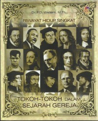 Image of Riwayat Hidup Singkat Tokoh-Tokoh Dalam Sejarah Gereja