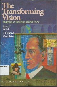 Image of The Transforming Vision: Shaping a Christian World View