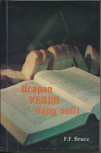Image of Ucapan Yesus Yang Sulit : Mendengan & Mengerti , Memandang & Menanggap
