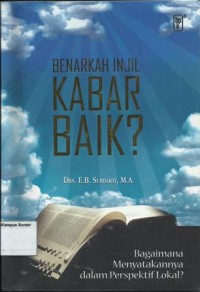 Image of Benarkah Injil Kabar Baik ?