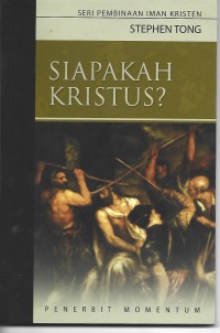 Image of Seri Pembinaan Iman kristen : Siapakah kristus