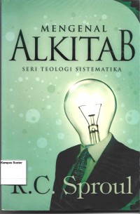 Image of Seri Teologi Sistematika : Mengenal Alkitab